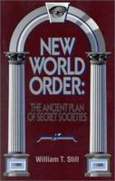 New World Order: The Ancient Plan of Secret Societies 0910311641 Book Cover