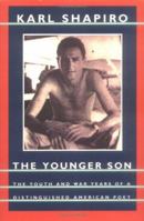 The Younger Son (Shapiro, Karl Jay//Poet) 0912697865 Book Cover