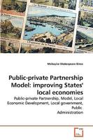Public-private Partnership Model: improving States' local economies 3639233042 Book Cover