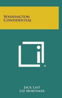 Washington Confidential 0548450749 Book Cover