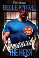 The Museum: A High-Stakes Romantic Suspense Adventure (Large Print) (Romancing the Heist (Large Print)) B0FN1T919M Book Cover