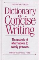 The Writer's Digest Dictionary of Concise Writing 0898797551 Book Cover