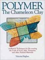 Polymer: The Chameleon Clay 0873493737 Book Cover