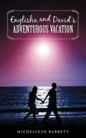Englisha and David's Adventurous Vacation 1440123195 Book Cover