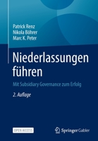 Niederlassungen führen: Mit Subsidiary Governance zum Erfolg 3662662027 Book Cover