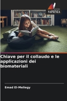 Chiave per il collaudo e le applicazioni dei biomateriali (Italian Edition) 6209116086 Book Cover