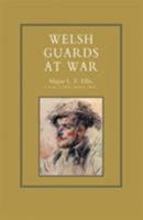 Welsh Guards at War 1843421631 Book Cover