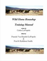 Wild Horse Roundup Training Manual 1587070103 Book Cover