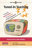 Tuned-In Teaching: Centering Youth Culture for an Active and Just Classroom 0325136475 Book Cover