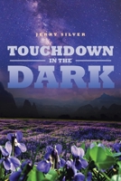 Touchdown in the Dark 1645697509 Book Cover