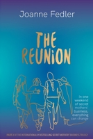 The Reunion: In one weekend of secret mother's business, everything can change 1925842150 Book Cover