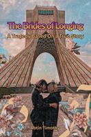 The Brides of Longing: A Tragedy Based On a True Story B0GSWTV6LC Book Cover