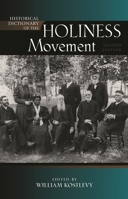 Historical Dictionary of the Holiness Movement 0810858320 Book Cover