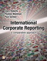 International Corporate Reporting: A Comparative Approach 0273714732 Book Cover