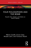 Four Philosophers and the Bomb: Russell, Aron, Jaspers, and Anders on Atomic Warfare 1041020007 Book Cover