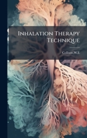 Inhalation Therapy Technique 1379000394 Book Cover