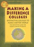 Making a Difference Colleges: Distinctive Colleges to Make a Better World (Making a Difference College & Graduate Guide: Outstanding Colleges to Help You Make a Better World) 0963461893 Book Cover