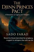 The Djinn Prince's Pact: A Romantasy of Legacy and Whispers B0G2X3YGDV Book Cover