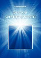 Der Tod: Aufstieg ins Licht 3844808337 Book Cover