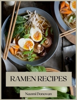 Ramen Recipes: Easy recipes to prepare at home 1008975680 Book Cover