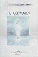 The Four Worlds: A Guide to the Kabbalistic Landscape of Creation 0826604625 Book Cover