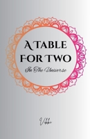 A Table For Two In The Universe B0F83VPZFV Book Cover