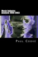 Music Industry Analysis 1999-2003 1484882091 Book Cover