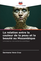 La relation entre la couleur de la peau et la beauté au Mozambique (French Edition) 620772738X Book Cover