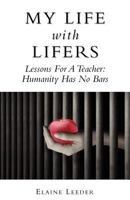 My Life with Lifers 1481921770 Book Cover