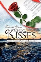 Chocolate Kisses 1441573852 Book Cover