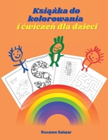 Książka do kolorowania i cwiczeń dla dzieci: Wesola kolorowanka i książka z zadaniami dla dzieci w wieku 4-8 lat: Kropka do kropki, Kopiuj obrazek, Kolorowanie literek, Labirynty 1008937983 Book Cover