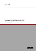 Das Spiel im Geschichtsunterricht 3640781295 Book Cover