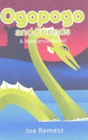 Ogopogo and Friends 151421749X Book Cover