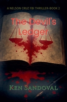 The Devil's Ledger (Nelson Cruz FBI Thriller) B0FCPJXTJB Book Cover