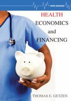 Health Economics and Financing 0471772593 Book Cover