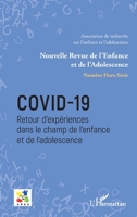Covid-19: Retour d'expériences dans le champ de l'enfance et de l'adolescence Hors-série / Dossier coordonné par comité de rédaction Hors-série / ... Et de l'Adolescence) (French Edition) 2343227829 Book Cover