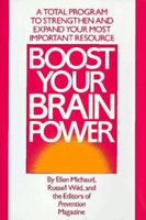 Boost Your Brain Power: A Total Program to Sharpen Your Thinking and Age-Proof Your Mind 0878579753 Book Cover