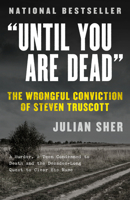 "Until You Are Dead": Steven Truscott's Long Ride into History 0676973817 Book Cover