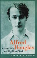 Alfred Douglas: De boezemvriend van Oscar Wilde 0720612705 Book Cover