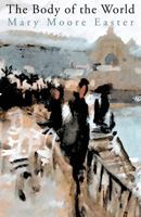 The Body of the World 1941196624 Book Cover