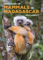 Handbook of Mammals of Madagascar 0691239916 Book Cover