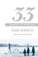 33 Moments of Happiness: St. Petersburg Stories 0375700048 Book Cover