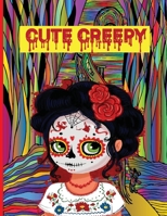 Cute Creepy: Pop Manga Cute and Creepy Coloring Book B08HTYTTF1 Book Cover