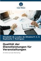 Qualität der Dienstleistungen für Veranstaltungen: Ein Blick auf das Marketing (German Edition) 6206841669 Book Cover