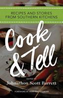 Cook & Tell: Recipes and Stories from Southern Kitchens 0881466220 Book Cover