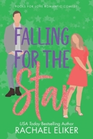 Falling for the Star: A Sweet Romantic Comedy 1949876292 Book Cover