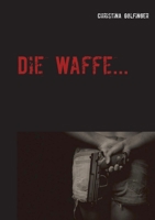 Die Waffe 3754305220 Book Cover