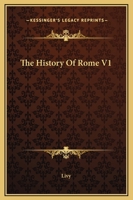 The History Of Rome V1 1162697393 Book Cover