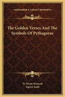 The Golden Verses And The Symbols Of Pythagoras 1419183028 Book Cover