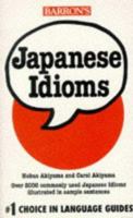 Japanese Idioms (Barron's Idioms Series) 0812090454 Book Cover
